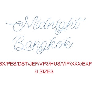 Midnight Bangkok Bean Stitch Maschinenstickerei Schrift 6 Größen