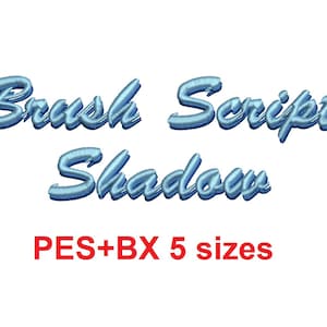 Formatos de fuente de bordado Brush Script Shadow bx + pes, tamaños 0,50 (1/2), 0,75 (3/4), 1, 1,5 y 2"