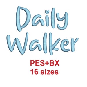 May include: Blue embroidered design of the words "Daily Walker" in a playful font. The text "PES+BX 16 sizes" is also included in red.