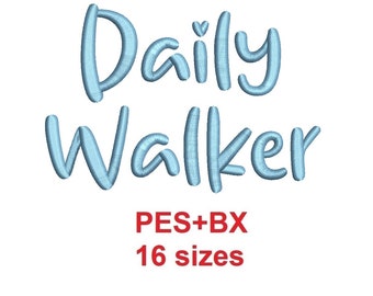 Daily Walker embroidery font formats PES+BX 16 sizes French and English alphabet with commercial license (SNAS)