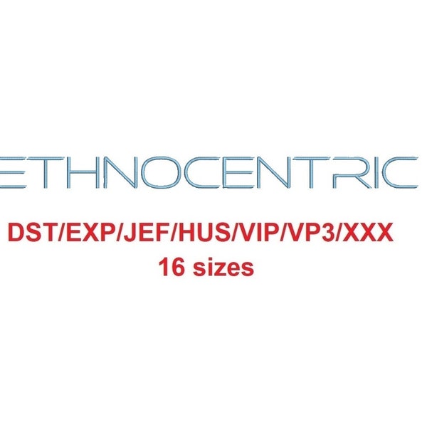 Ethnocentric™ block embroidery font dst/exp/jef/hus/vip/vp3/xxx 16 sizes small to large (RLA)