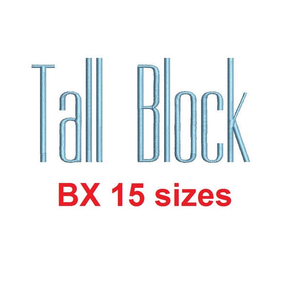 Tall Block embroidery BX font Sizes 0.25 (1/4), 0.50 (1/2), 1, 1.5, 2, 2.5, 3, 3.5, 4, 4.5, 5, 5.5, 6, 6.5, and 7 inches