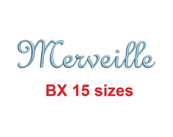 Merveille script embroidery BX font Sizes 0.25 (1/4), 0.50 (1/2), 1, 1.5, 2, 2.5, 3, 3.5, 4, 4.5, 5, 5.5, 6, 6.5, and 7 inches