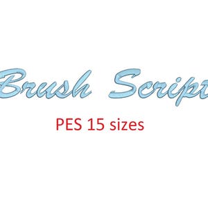May include: Brush Script font in a light blue color. The text says "Brush Script" and "PES 15 sizes".