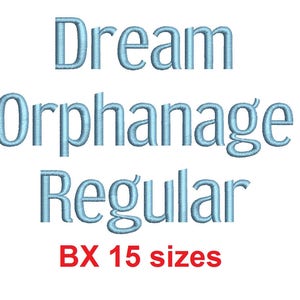 Dream Orphanage Regular™ block embroidery BX font Sizes 0.25 (1/4), 0.50 (1/2), 1, 1.5, 2, 2.5, 3, 3.5, 4, 4.5, 5, 5.5, 6, 6.5, and 7" (RLA)