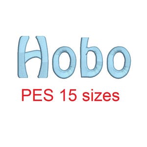 Hobo embroidery font PES format 15 Sizes satin stitches 0.25 (1/4), 0.5 (1/2), 1, 1.5, 2, 2.5, 3, 3.5, 4, 4.5, 5, 5.5, 6, 6.5, and 7 inches