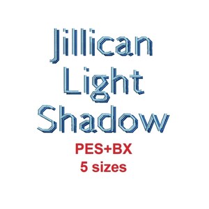 Jilican Light™ Shadow embroidery font formats bx + pes, Sizes 0.50 (1/2), 0.75 (3/4),  1, 1.5 and 2&quot; (RLA)