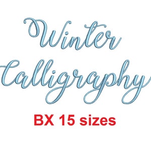 May include: Winter Calligraphy embroidery design in a light blue colour. The design includes the text "Winter Calligraphy" and "BX 15 sizes".