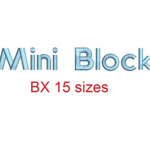 May include: Mini Block embroidery design in light blue with the text "BX 15 sizes".