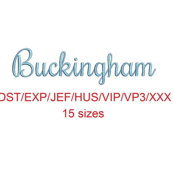 Buckingham embroidery font dst/exp/jef/hus/vip/vp3/xxx 15 sizes small to large