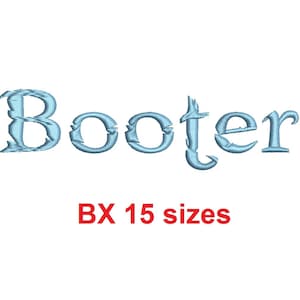 Booter embroidery BX font Sizes 0.25 (1/4), 0.50 (1/2), 1, 1.5, 2, 2.5, 3, 3.5, 4, 4.5, 5, 5.5, 6, 6.5, and 7 inches