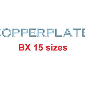 Copperplate embroidery BX font Sizes 0.25 (1/4), 0.50 (1/2), 1, 1.5, 2, 2.5, 3, 3.5, 4, 4.5, 5, 5.5, 6, 6.5, and 7 inches