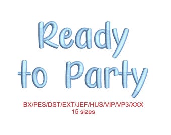 Ready To Party embroidery font with commercial license (MHA)