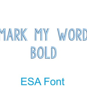 May include: A blue and white font design with the text "MARK MY WORD BOLD" and the words "ESA Font" in blue below.