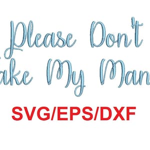 Please Don&#39;t Take My Man alphabet svg/eps/dxf cutting files (MHA)