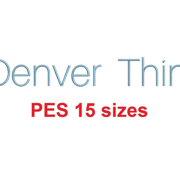 Denver Thin Block embroidery font PES format 15 Sizes 0.25 (1/4), 0.5 (1/2), 1, 1.5, 2, 2.5, 3, 3.5, 4, 4.5, 5, 5.5, 6, 6.5, and 7 inches