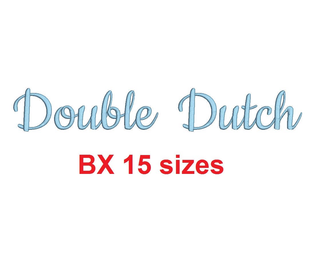 Double Dutch embroidery BX font Sizes 0.25 (1/4), 0.50 (1/2), 1, 1.5, 2,  2.5, 3, 3.5, 4, 4.5, 5, 5.5, 6, 6.5, and 7 inches, image size:1118x944
