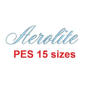 Aerolite Script embroidery font PES format 15 Sizes 0.25 (1/4), 0.5 (1/2), 1, 1.5, 2, 2.5, 3, 3.5, 4, 4.5, 5, 5.5, 6, 6.5, and 7 inches