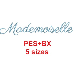 Mademoiselle Script-borduurlettertypeformaten bx (geconverteerd naar 17 machineformaten), + pes, maten 0,25 (1/4), 0,50 (1/2), 1, 1,5 en 2&quot;