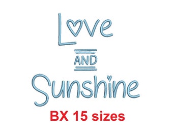 Love and Sunshine embroidery BX font Sizes 0.25 (1/4), 0.50 (1/2), 1, 1.5, 2, 2.5, 3, 3.5, 4, 4.5, 5, 5.5, 6, 6.5, and 7" (MHA)