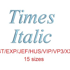 Times Italic embroidery font dst/exp/jef/hus/vip/vp3/xxx 15 sizes small to large