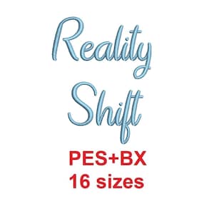 Puede incluir: Diseño de bordado azul de las palabras "Reality Shift" en una fuente cursiva. El texto "PES+BX 16 tamaños" está en rojo debajo del diseño.