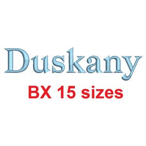 Duskany embroidery BX font Sizes 0.25 (1/4), 0.50 (1/2), 1, 1.5, 2, 2.5, 3, 3.5, 4, 4.5, 5, 5.5, 6, 6.5, and 7 inches