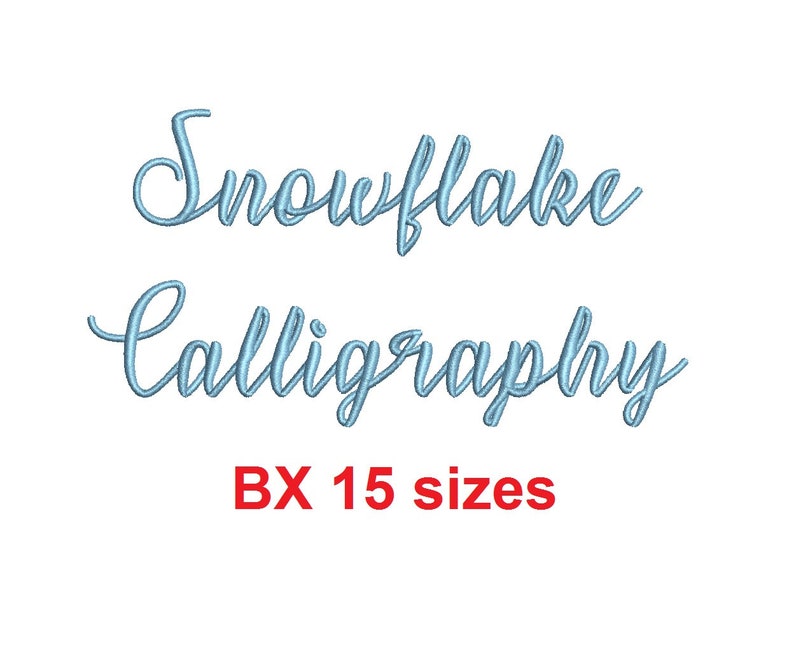 Snowflake Calligraphy Embroidery BX Font Sizes 0.25 (1/4), 0.50 (1/2 ...