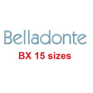 Belladonte embroidery BX font Sizes 0.25 (1/4), 0.50 (1/2), 1, 1.5, 2, 2.5, 3, 3.5, 4, 4.5, 5, 5.5, 6, 6.5, and 7 inches