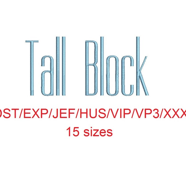 Tall Block embroidery font dst/exp/jef/hus/vip/vp3/xxx 15 sizes small to large