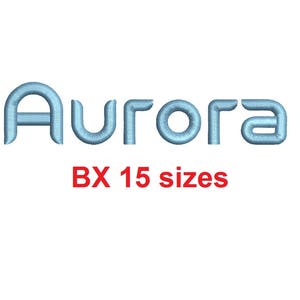 May include: The word "Aurora" in light blue, stylized font, with a 3D effect, is displayed on a white background. Below the word, the text "BX 15 sizes" is in red. The font is rounded and modern.