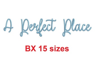 A Perfect Place broderi BX typsnitt Storlekar 0,25 (1/4), 0,50 (1/2), 1, 1,5, 2, 2,5, 3, 3,5, 4, 4,5, 5, 5,5, 6, 6,5, 7" (MHA)