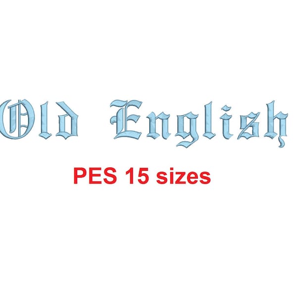 Old English embroidery font PES format 15 Sizes instant download