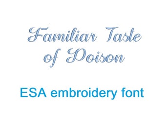 Familiar Taste of Poison ESA embroidery font with commercial license   (MHA)