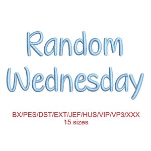 May include: Pale blue text on a white background spells out "Random Wednesday." Beneath the text are file format abbreviations and the words "15 sizes."