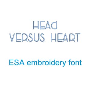 May include: Head versus heart text in a blue outlined font.  ESA embroidery font.