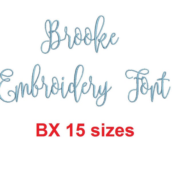 Brooke Script embroidery BX font Sizes 0.25 (1/4), 0.50 (1/2), 1, 1.5, 2, 2.5, 3, 3.5, 4, 4.5, 5, 5.5, 6, 6.5, and 7 inches