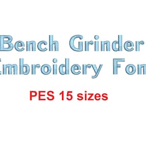 Bench Grinder™ block embroidery font PES format 15 Sizes 0.25 (1/4), 0.5 (1/2), 1, 1.5, 2, 2.5, 3, 3.5, 4, 4.5, 5, 5.5, 6, 6.5, and 7&quot; (RLA)