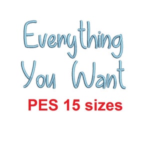 Könnte beinhalten: Blauer gestickter Text mit der Aufschrift "Everything You Want" mit den Worten "PES 15 Größen" in Rot darunter.