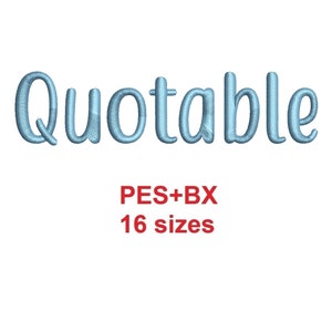 Quotable embroidery font formats PES+BX 16 sizes French and English alphabet with commercial license (SNAS)