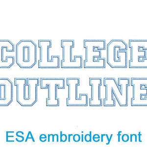 May include: A blue outline embroidery font that says "COLLEGE OUTLINE" with the text "ESA embroidery font" below.