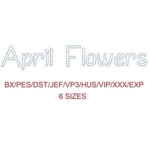 April Flowers bean stitch outline machine embroidery font 6 sizes (MHA)