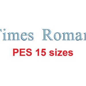 Times Roman embroidery font PES format 15 Sizes instant download 0.25, 0.5, 1, 1.5, 2, 2.5, 3, 3.5, 4, 4.5, 5, 5.5, 6, 6.5, and 7 inches image 1