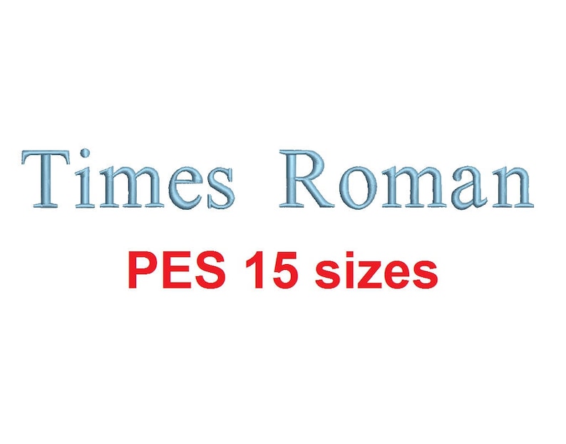 Times Roman embroidery font PES format 15 Sizes instant download 0.25, 0.5, 1, 1.5, 2, 2.5, 3, 3.5, 4, 4.5, 5, 5.5, 6, 6.5, and 7 inches image 1