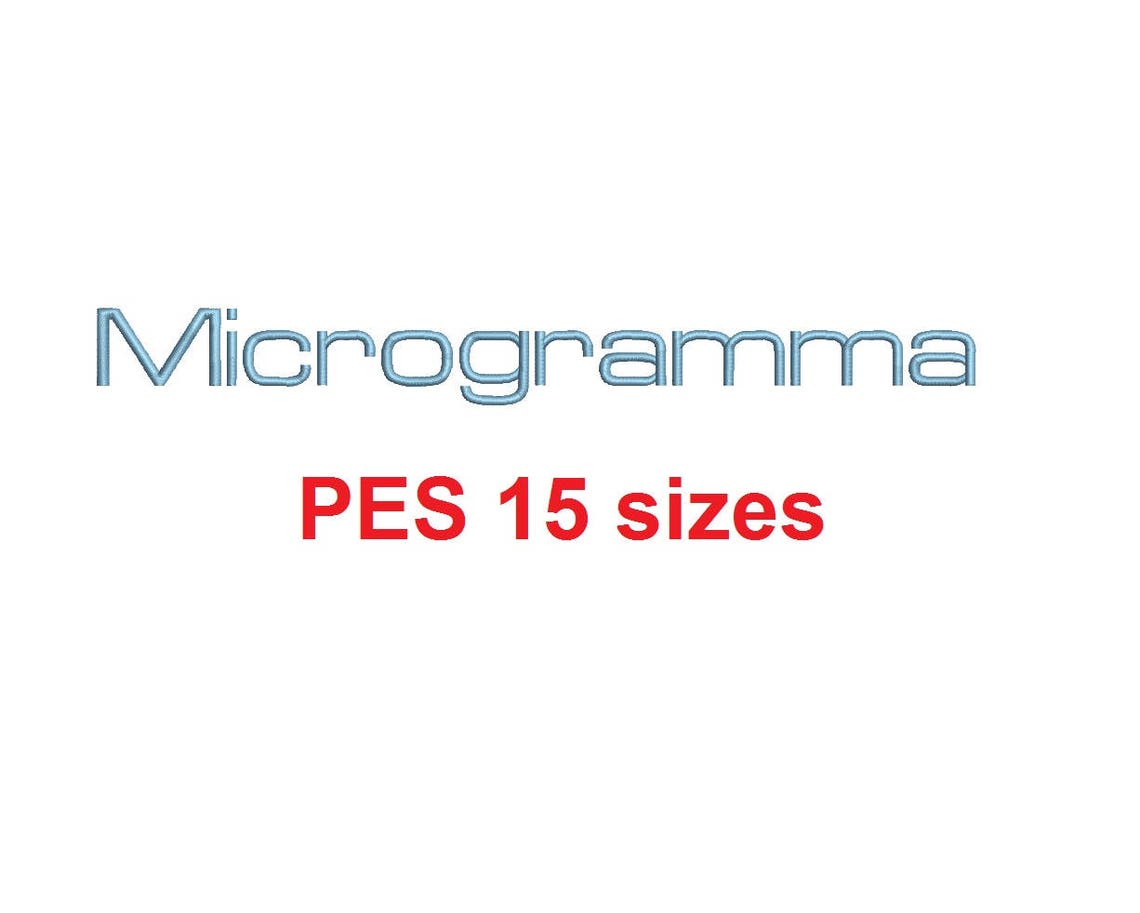 Microgramma Embroidery Font PES Format 15 Sizes 0.25 (1/4), 0.5 (1/2 ...