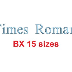 Times Roman embroidery BX font Sizes 0.25 (1/4), 0.50 (1/2), 1, 1.5, 2, 2.5, 3, 3.5, 4, 4.5, 5, 5.5, 6, 6.5, and 7 inches