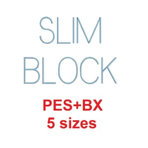 Slim Block embroidery font formats bx (which converts to 17 machine formats), + pes, Sizes 0.25 (1/4), 0.50 (1/2), 1, 1.5 and 2&quot;