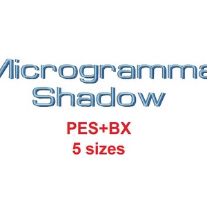 Microgramma Shadow 2 colors embroidery font bx + pes 5 sizes