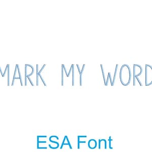 May include: A graphic design featuring the text "MARK MY WORD" in a blue outlined font style. The text is in a sans-serif font. The text is on a white background. The text "ESA Font" is below the main text in a blue sans-serif font.