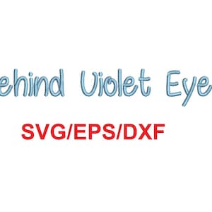 Behind Violet Eyes font svg/eps/dxf alphabet cutting files (MHA)